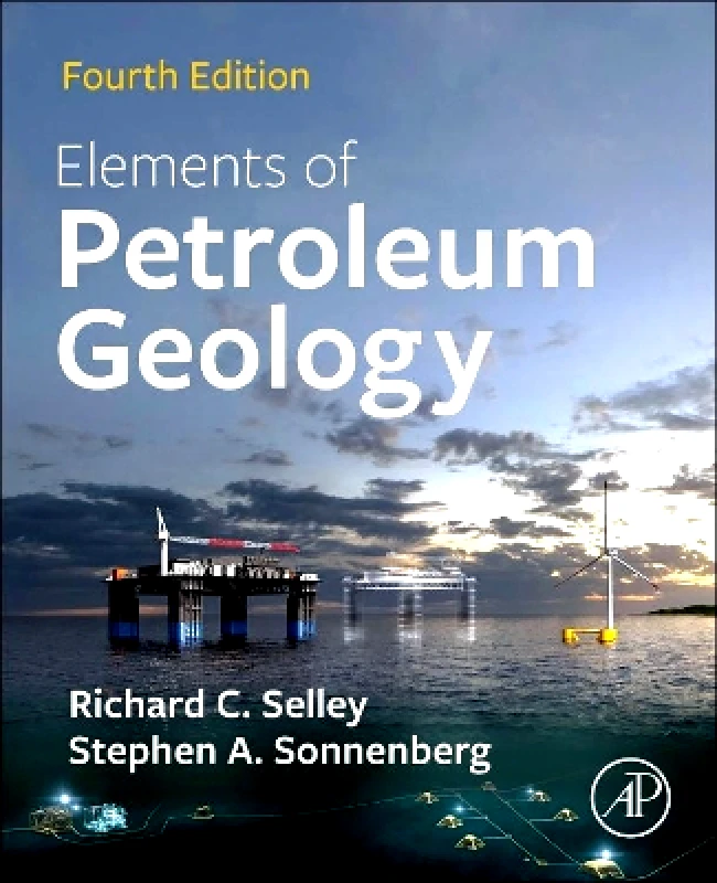 Academic Press Inc Elements of Petroleum Geology Stephen A. Sonnenberg Academic Press Inc