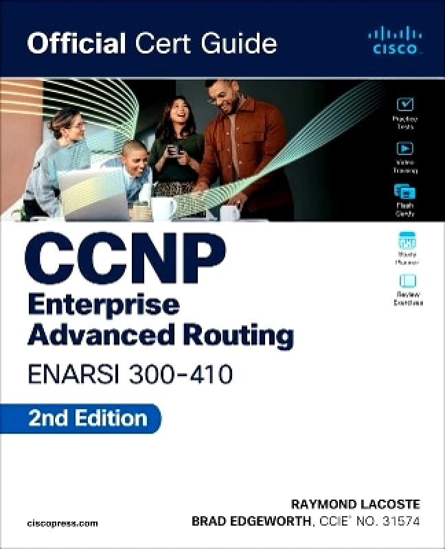 Cisco Press CCNP Enterprise Advanced Routing ENARSI 300-410 Official Cert Guide Raymond Lacoste Cisco Press