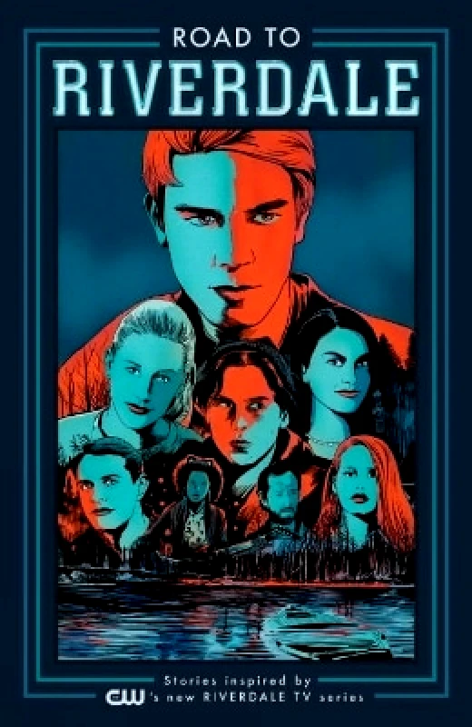 Archie Comics Road To Riverdale Archie Comics