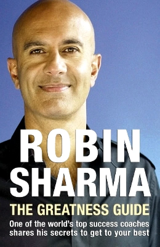 HarperCollins The Greatness Guide: One of the World's Top Success Coaches Shares His Secrets to Get to Your Best Robin Sharma HarperCollins