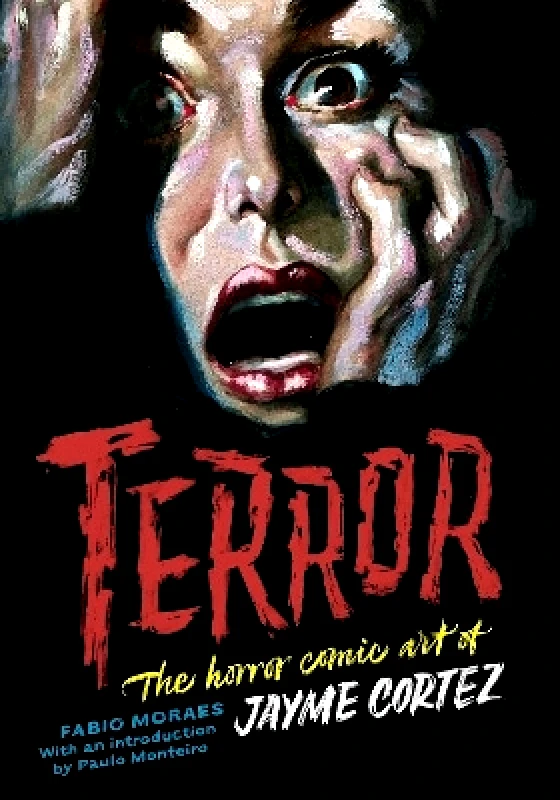 Korero Press Terror: The Art of Jayme Cortez Fabio Moraes Korero Press