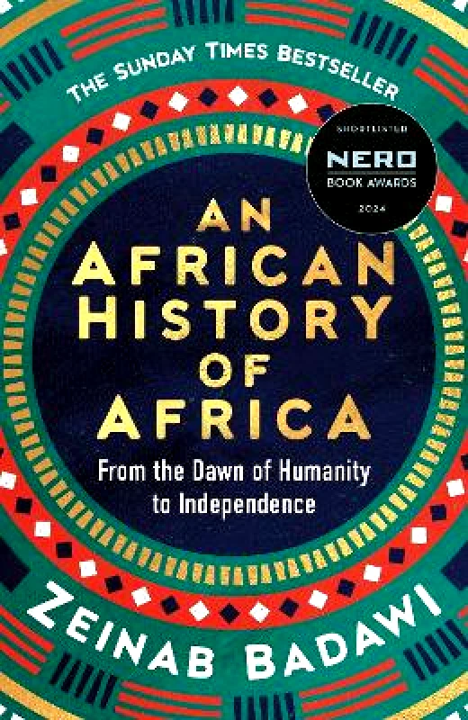 W H Allen An African History of Africa: From the Dawn of Humanity to Independence Zeinab Badawi W H Allen