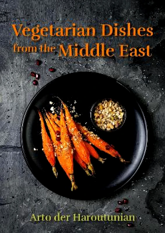 Grub Street Publishing Vegetarian Dishes from the Middle East Arto der Haroutunian Grub Street Publishing