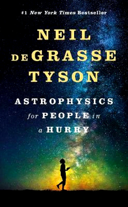 WW Norton & Co Astrophysics for People in a Hurry Neil deGrasse Tyson WW Norton & Co 0602