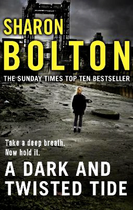 Corgi Books A Dark and Twisted Tide: (Lacey Flint: 4): Richard & Judy bestseller Sharon Bolton exposes a darker side to London in this shocking thriller Corgi Books
