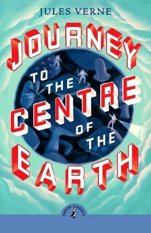 Puffin Classics Journey to the Centre of the Earth Jules Verne Puffin Classics