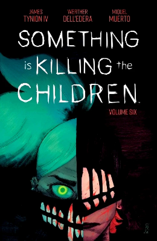 Boom! Studios Something is Killing the Children Vol. 6 James Tynion IV Boom! Studios 0817