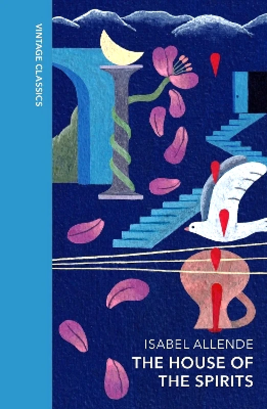Vintage Classics The House of the Spirits: Vintage Quarterbound Classics Isabel Allende Vintage Classics