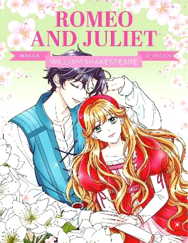 Button Books Manga Classics: Romeo and Juliet: Great Literature Brought to Life Button Books
