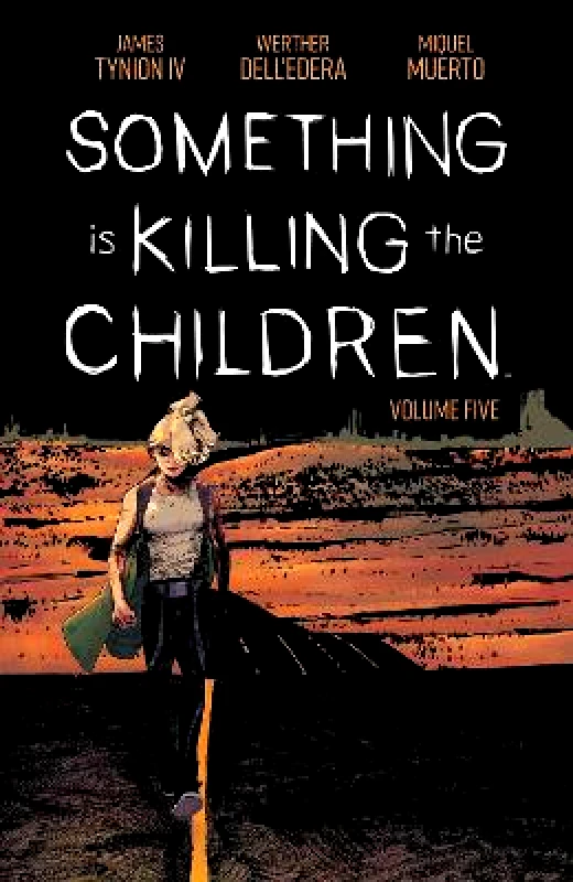 Boom! Studios Something is Killing the Children Vol. 5 James Tynion IV Boom! Studios 0330