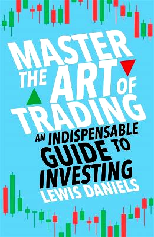 Heligo Books Master The Art of Trading: An Indispensable Guide to Investing Lewis Daniels Heligo Books