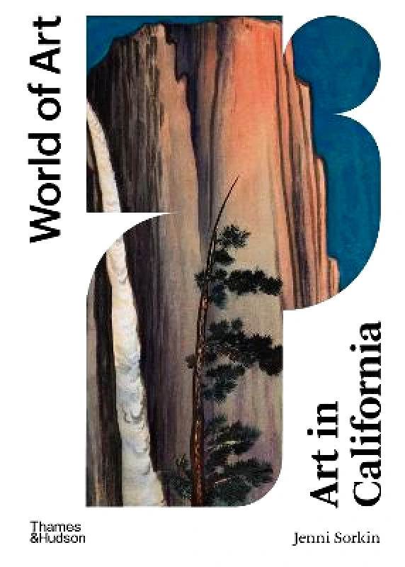 Thames & Hudson Ltd Art in California Jenni Sorkin Thames & Hudson Ltd Paperback / softback 2021