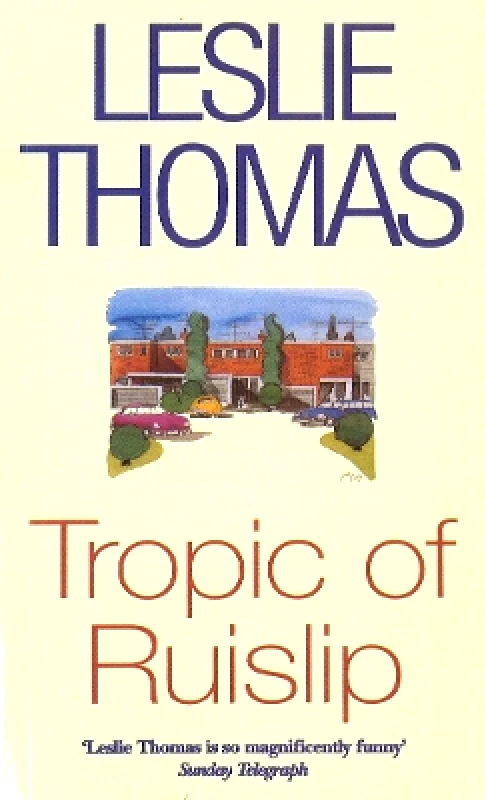 Cedar Books Tropic Of Ruislip Leslie Thomas Cedar Books