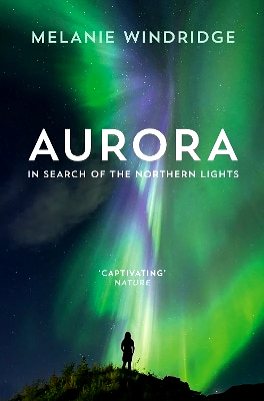 Aurora: In Search of the Northern Lights Dr Melanie Windridge William Collins φωτογραφία