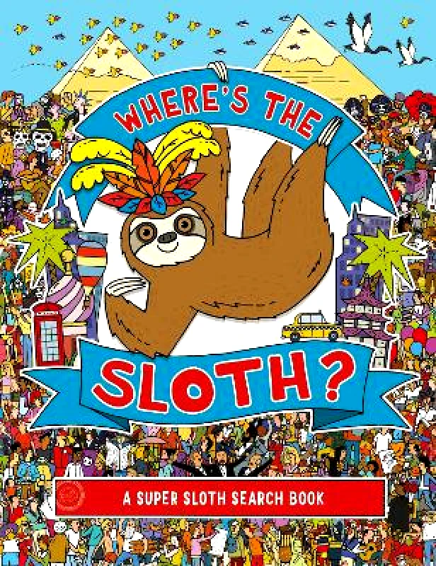 Michael O'Mara Books Ltd Where's the Sloth?: A Super Sloth Search and Find Book Andy Rowland Michael O'Mara Books Ltd