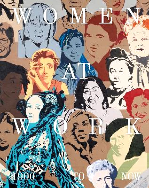 National Portrait Gallery Publications Women at Work: 1900 to Now National Portrait Gallery Publications 1215