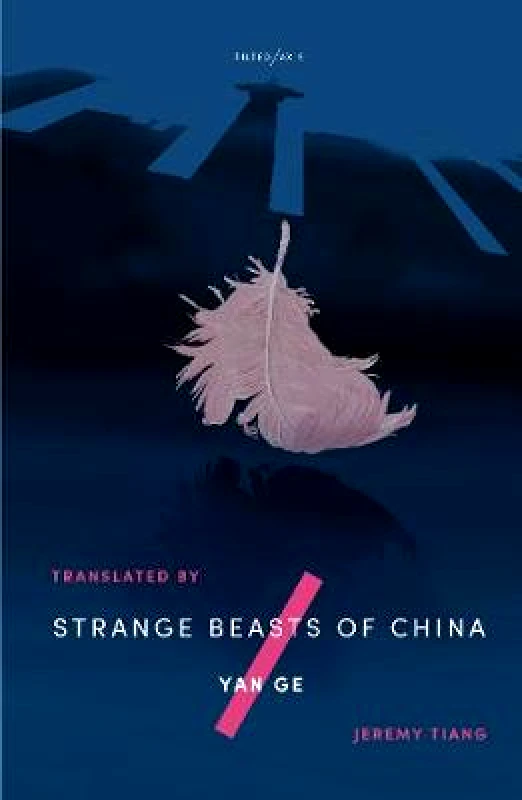 Tilted Axis Press Strange Beasts of China Yan Ge Tilted Axis Press 1112