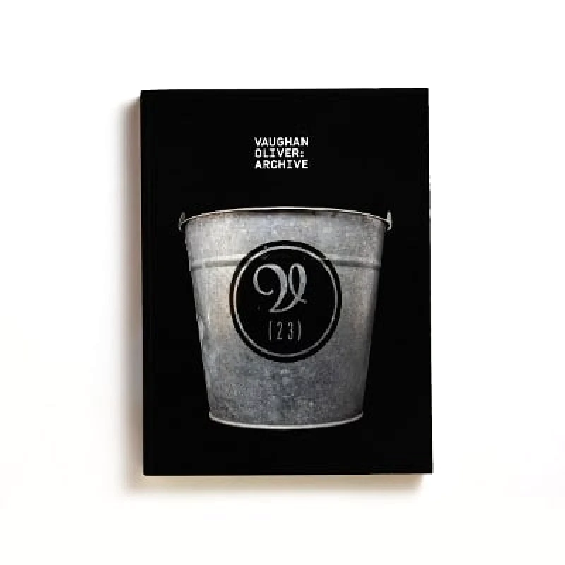 Unit Editions Vaughan Oliver: Archive: 'Materials and Fragments' Adrian Shaughnessy Unit Editions 0614