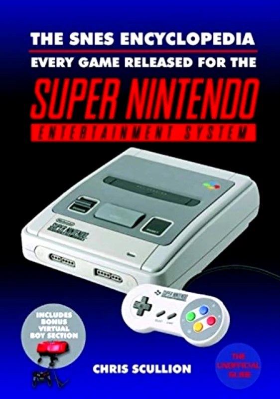 White Owl The SNES Encyclopedia : Every Game Released for the Super Nintendo Entertainment System Chris Scullion White Owl 2020 Hardback