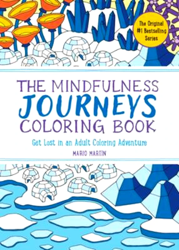 The Experiment LLC The Mindfulness Journeys Coloring Book: Get Lost in an Adult Coloring Adventure Mario Martín The Experiment LLC 1203
