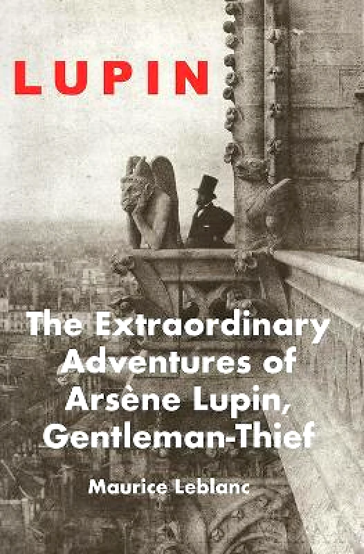 Galileo Publishers The Extraordinary Adventures of Arsene Lupin Maurice Leblanc Galileo Publishers