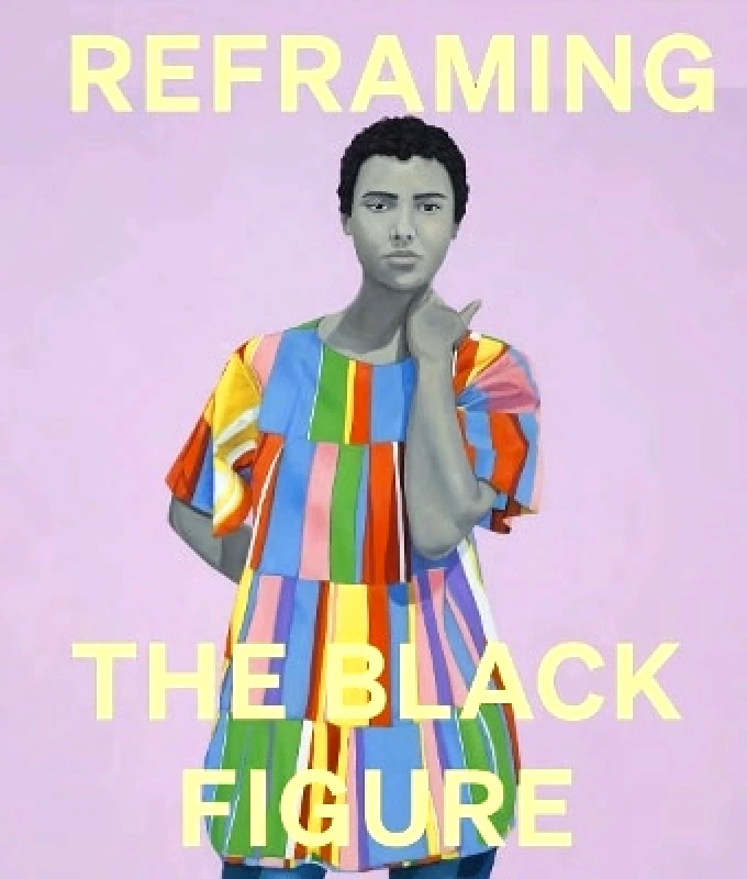 National Portrait Gallery Publications Reframing the Black Figure: An Introduction to Contemporary Black Figuration National Portrait Gallery Publications 0514