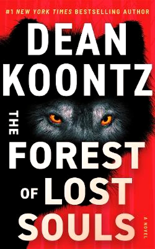 Thomas & Mercer The Forest of Lost Souls: A Novel Dean Koontz Thomas & Mercer 0114