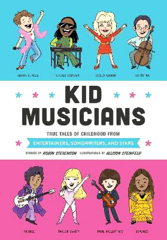 Quirk Books Kid Musicians: True Tales of Childhood from Entertainers, Songwriters, and Stars Allison Steinfeld Quirk Books