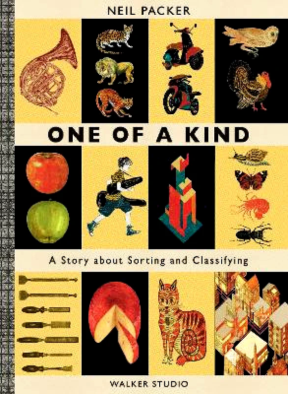 Walker Studio One of a Kind: A Story About Sorting and Classifying Neil Packer Walker Studio
