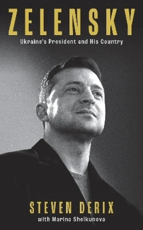 Canbury Press Zelensky: A Biography of Ukraine's War Leader Steven Derix Canbury Press 0804