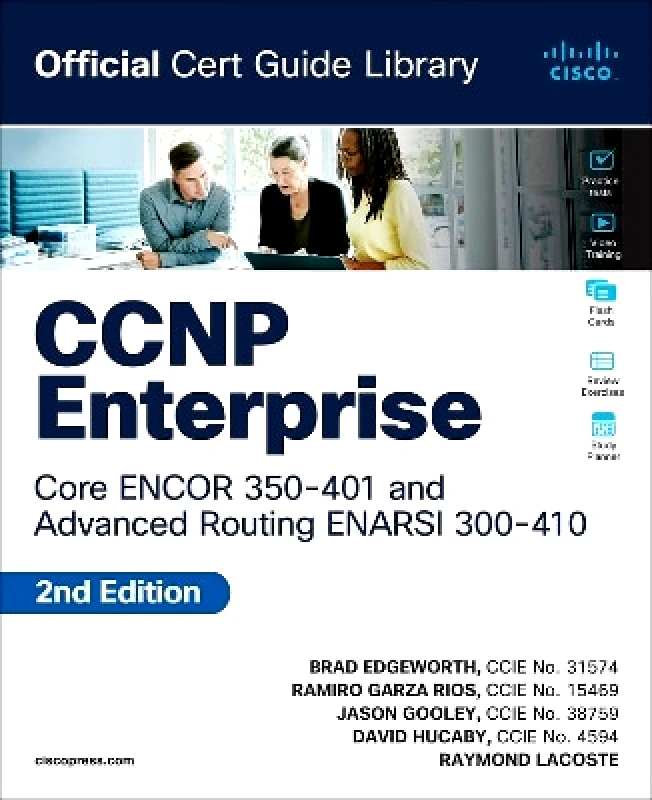 Cisco Press CCNP Enterprise Core ENCOR 350-401 and Advanced Routing ENARSI 300-410 Official Cert Guide Library Raymond Lacoste Cisco Press