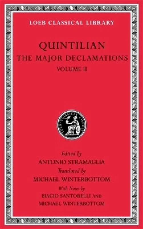 Harvard University Press The Major Declamations, Volume II Quintilian Harvard University Press 1201
