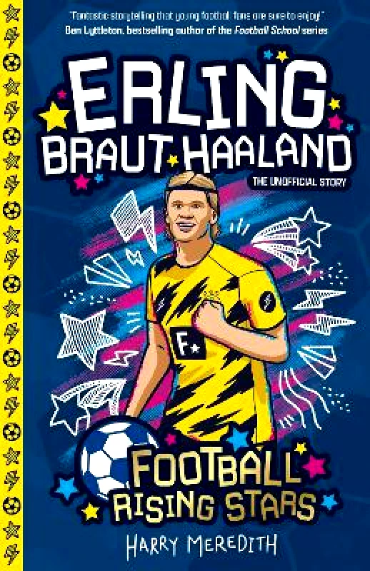 Sweet Cherry Publishing Football Rising Stars: Erling Braut Haaland Harry Meredith Sweet Cherry Publishing
