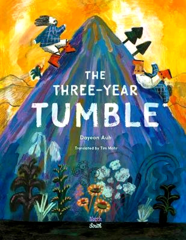 North-South Books The Three-Year Tumble: Based on a Korean Folktale Tim Mohr North-South Books 0325