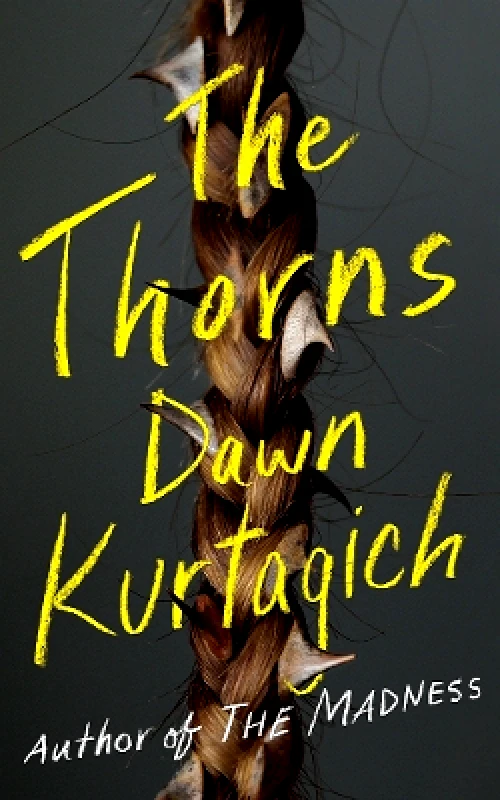 Thomas & Mercer The Thorns Dawn Kurtagich Thomas & Mercer 0401