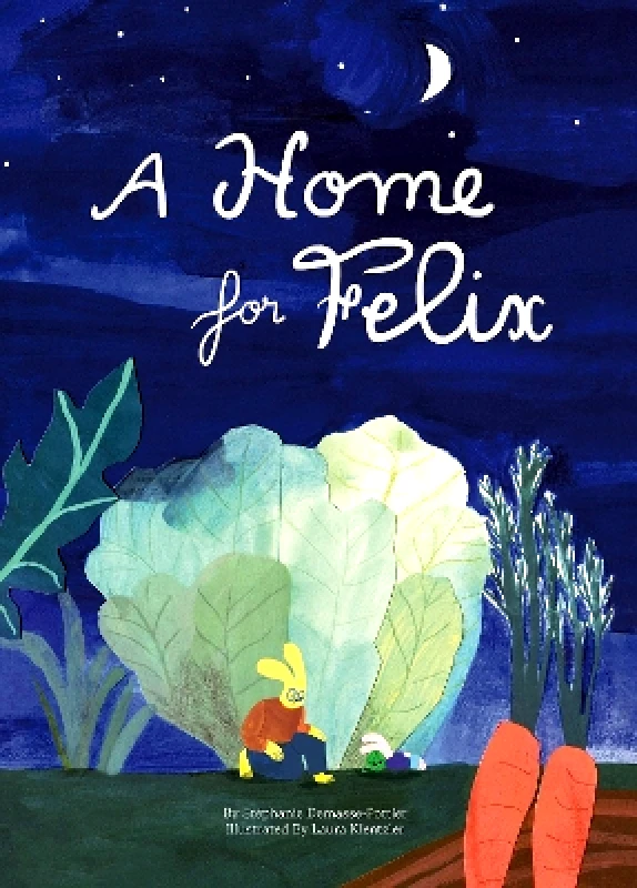 TRA Publishing A Home for Felix Stephanie Demasse-Pottier TRA Publishing 0618