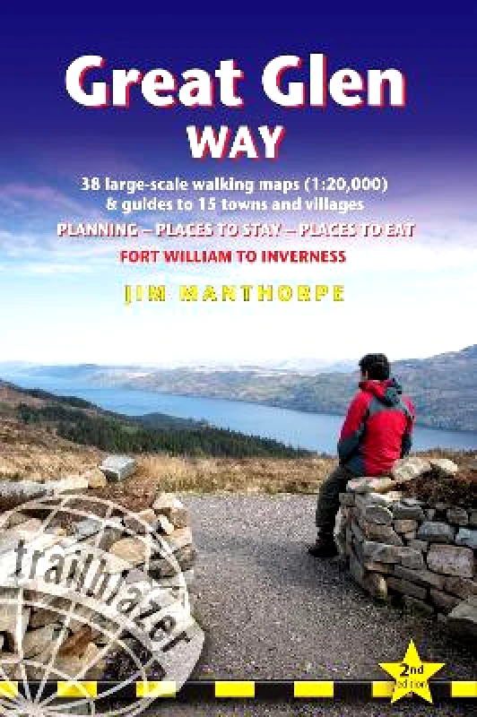 Trailblazer Publications Great Glen Way Trailblazer Walking Guide: Fort William to Inverness Trailblazer Publications