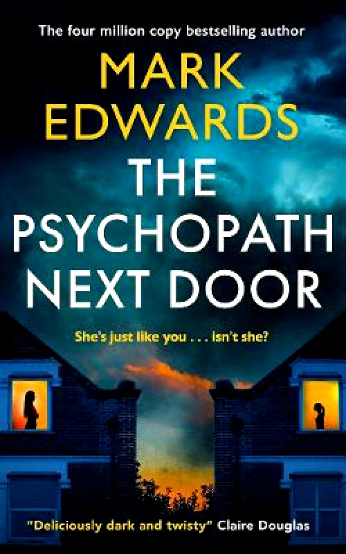 Thomas & Mercer The Psychopath Next Door Mark Edwards Thomas & Mercer 0128