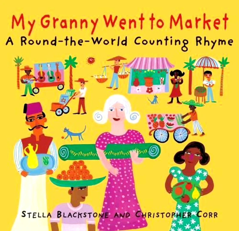 Barefoot Books Ltd My Granny went to Market Stella Blackstone Barefoot Books Ltd Paperback / softback