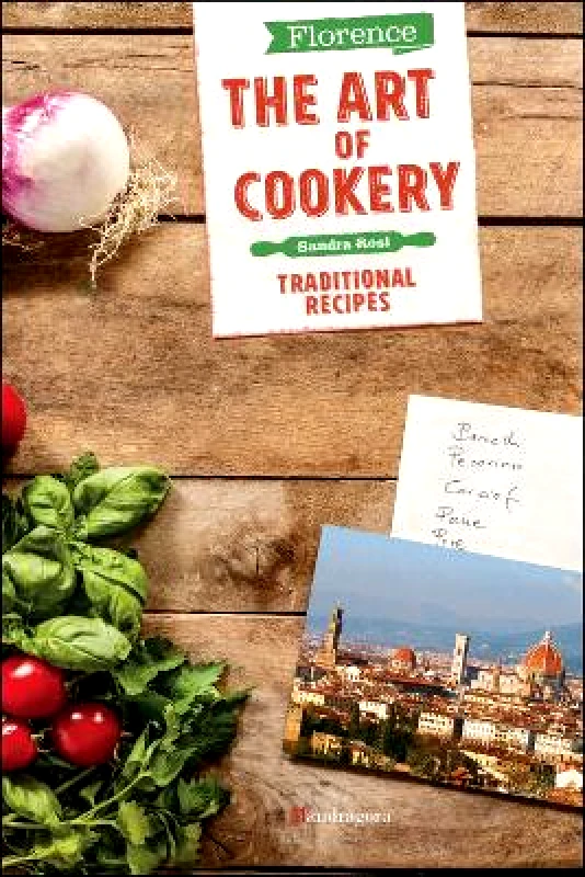 Mandragora Florence The Art of Cookery: Traditional recipes Sandra Rosi Mandragora 0708