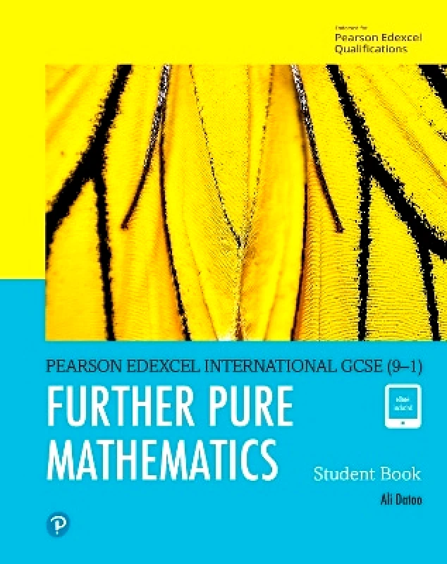 Pearson Education Limited Pearson Edexcel International GCSE (9-1) Further Pure Mathematics Student Book Ali Datoo Pearson Education Limited