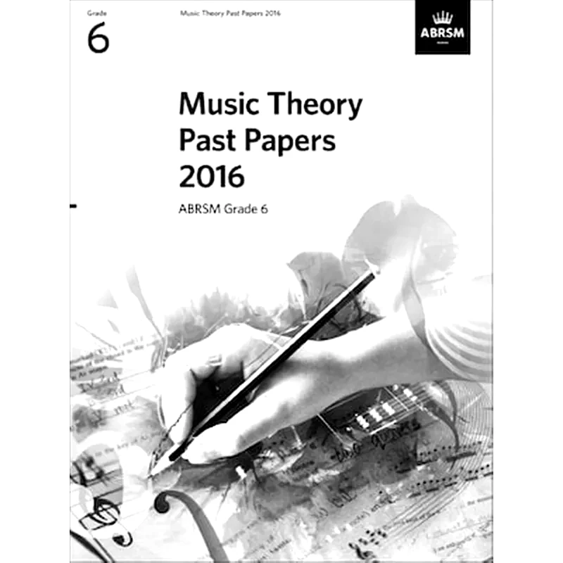 ABRSM Music Theory Practice Papers 2016, Grade 6