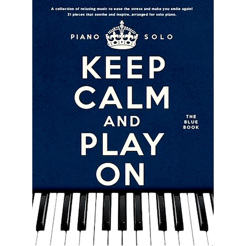 WISE PUBLICATIONS Βιβλίο Για Πιάνο Wise Publications Keep Calm And Play On: The Blue Book