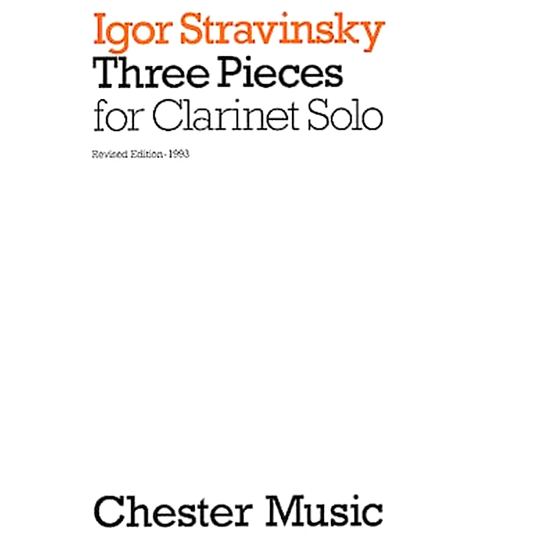 CHESTER MUSIC Stravinsky - 3 Pieces For Clarinet Solo