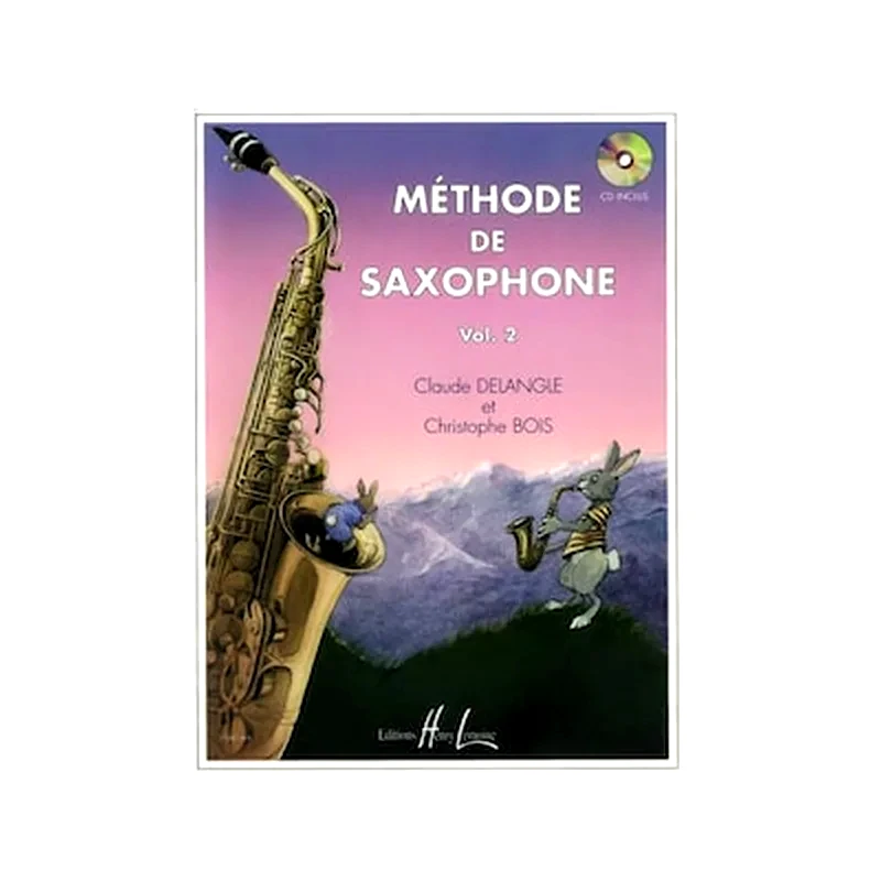HENRY LEMOINE Delangle - Bois - Methode De Saxophone, Vol.2 - Cd