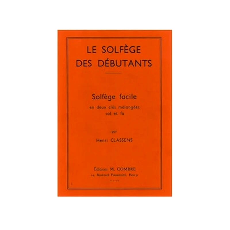 EDITIONS COMBRE Classens - Le Solfege Des Debutants (cles Sol - Fa)