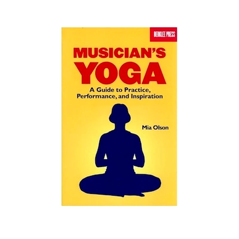 BERKLEE Olson Mia - Musicians Yoga