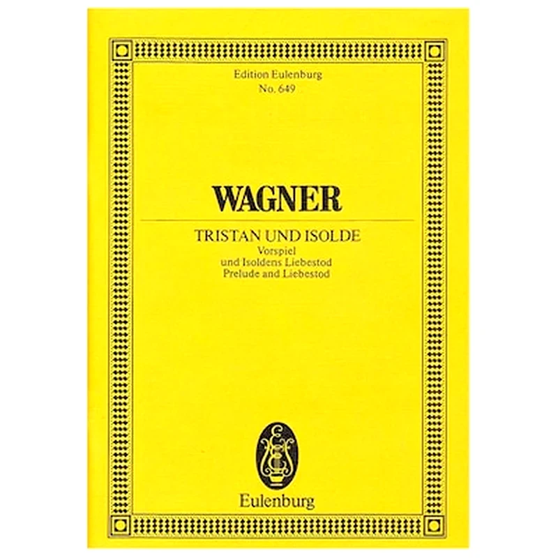 EDITIONS EULENBURG Wagner - Tristan - Isolde [pocket Score]