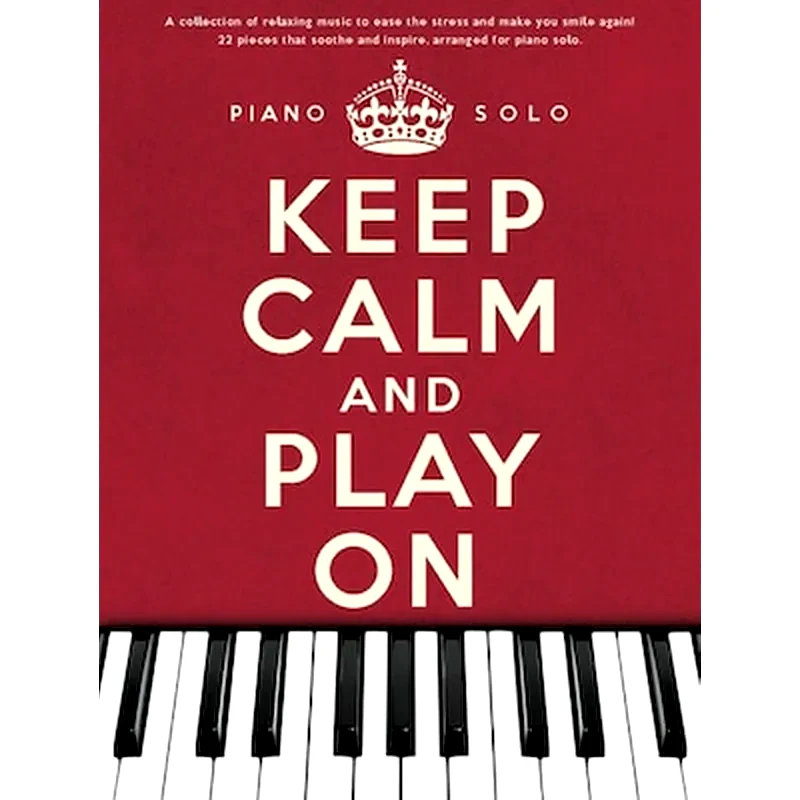 WISE PUBLICATIONS Βιβλίο Για Πιάνο Wise Publications Keep Calm And Play On: Piano Solo