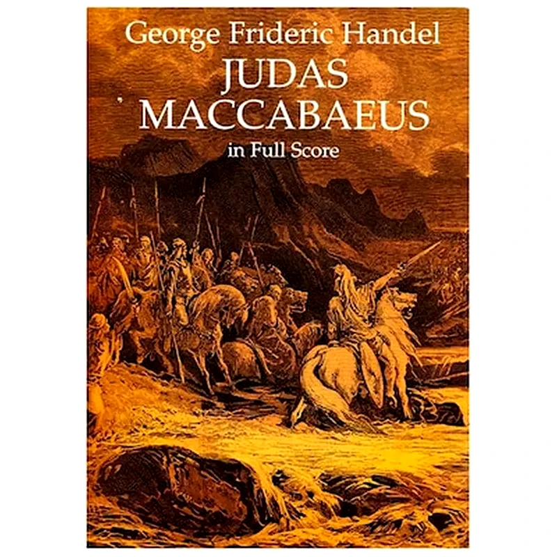 DOVER PUBLICATIONS Handel - Judas Maccabaeus [full Score]